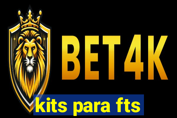 kits para fts